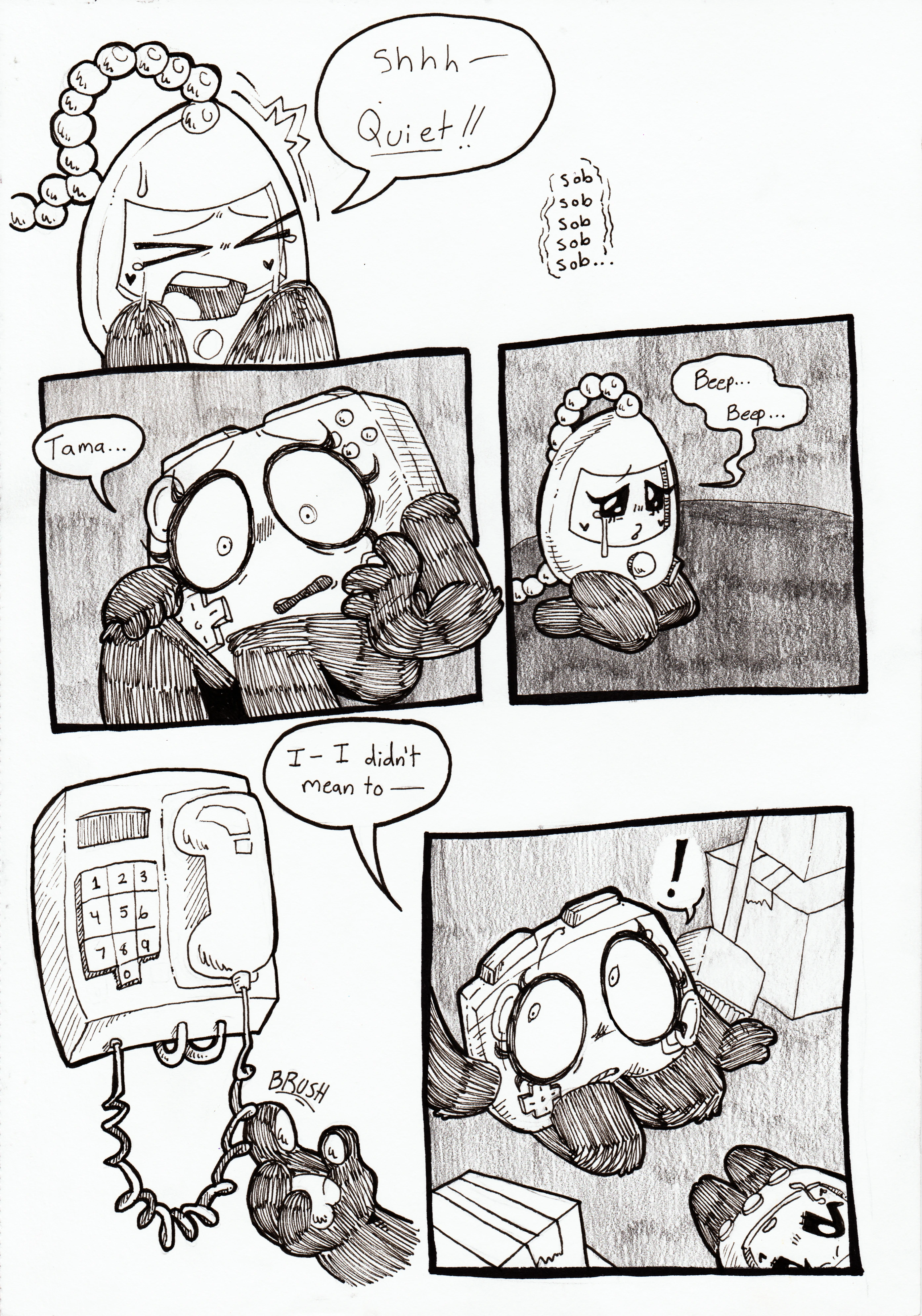 Page 87. Panel one, Tama begins to sob, shivering, and says to Controller, 'Shhh- Quiet!' Panel two, Controller, startled at Tama's first word other than 'beep', snaps out of her rage and quietly says, 'Tama...' Panel three, Tama is still quietly sobbing, beeping twice. Panel four. Controller says, 'I- I didn't mean to-' she lifts her hand up and brushes against the wire of a phone hanging on the wall. Panel five, the sisters both look up in surprise as they realize that the phone is there.