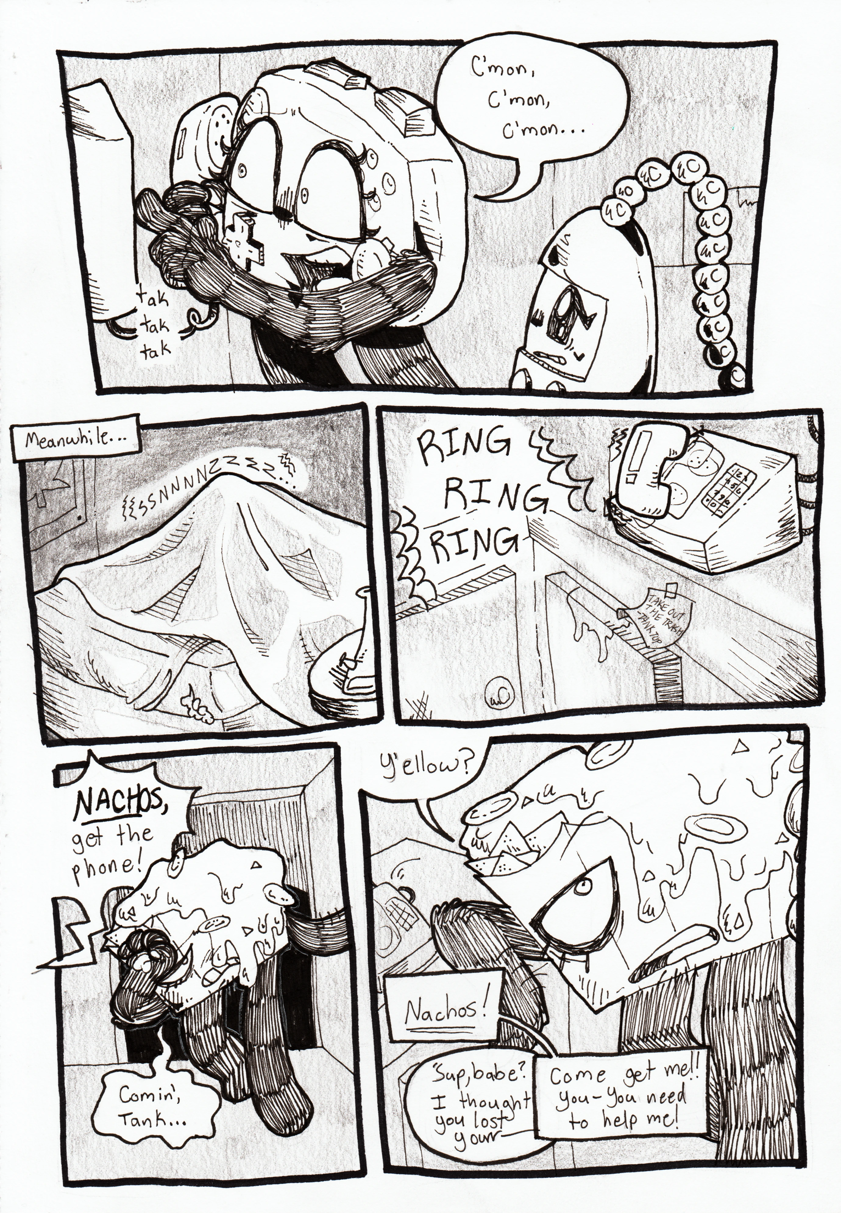 Page 88. Panel one, Tama watches Controller frantically tap a number into the phone's number pad, muttering, 'C'mon, c'mon, c'mon...' nervously. Panel two, meanwhile, we see the inside of a small bedroom with someone under the covers snoring loudly. The mattress has a tear in the corner, the sheet is partially undone, there's a moster of a marijuana leaf on the wall, and there's a bong on the nightstand. Panel three, now in the kitchen, which looks rather grimy, a house phone rings loudly. Panel four, we can now see that this is Tank Top and Nachos's house. Nachos groggily steps out of his bedroom. Tank Top, off screen, shouts, 'Nachos, get the phone!' Nachos replies, 'Comin', Tank...' Panel five, Nachos leans against the kitchen counter and picks up the phone, greeting, 'Y'ellow?' Over the phone, Controller shouts, 'Nachos!' and he replies, 'Sup, babe? I thought you lost your-' Controller cuts him off to plead, 'Come get me!! You- You need to help me!'