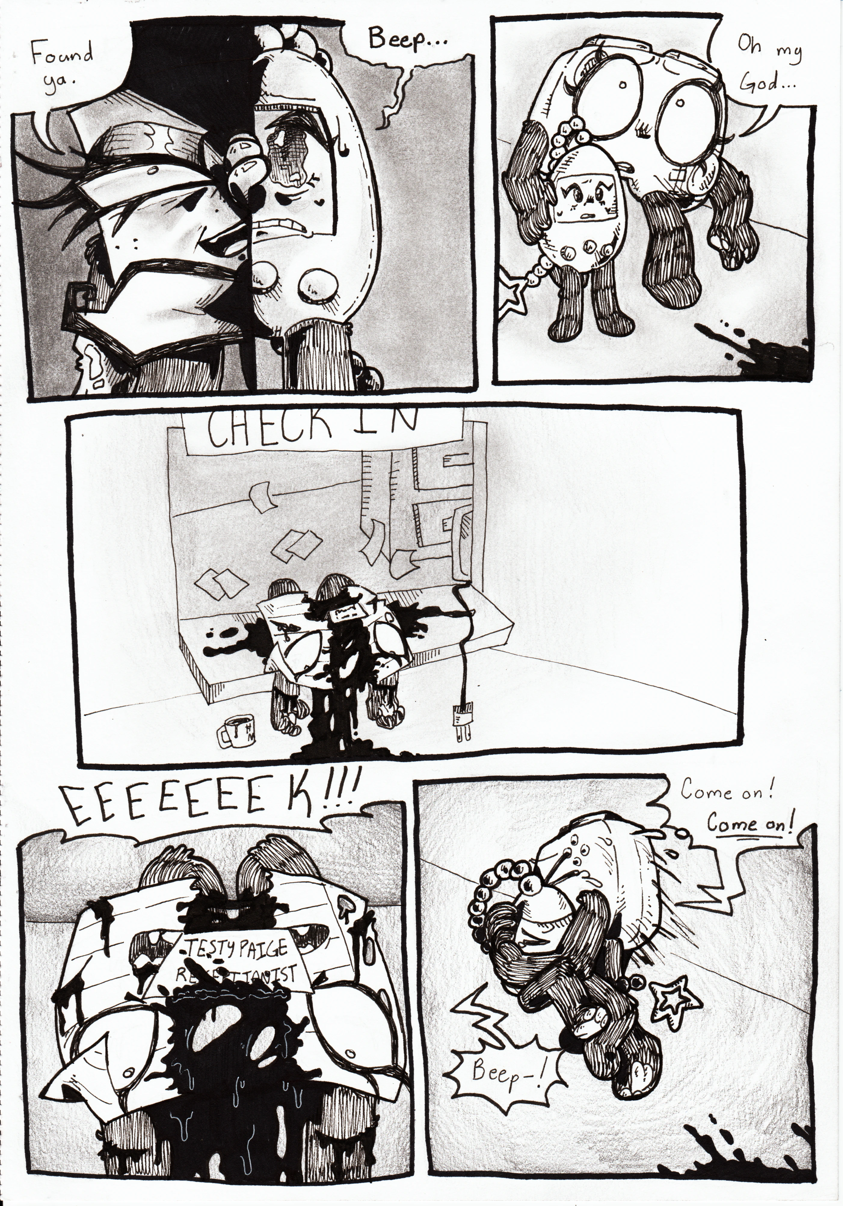 Page 90. Panel one, TB leans over with shadow cloaking her grinning face, as she says, 'Found ya.' Panel two, Tama croaks out, 'Beep...' with a terrified expression, mirroring TB's evilness. Panel three, Controller walks up to Tama as she now sees what Tama saw, saying, 'Oh my God...' Blood is spilling towards their feet. Panel four, the camera pans to show the aftermath of TB's confrontation with the receptionist. Papers in the office behind the check-in are scattered all over the floor, and Testy is sprawled out on her back, arms dangling down, and ripped in half with blood splattered and spilling everywhere. Panel five, a close up shot of Testy's body shows that her lips are slightly torn, she has several other cuts on her body, and her wrists are slit. Her name tag is placed neatly on top of the corpse. Somebody screams in horror. Panel six, Controller swiftly turns around, grabbing Tama in her arms, shouting through tears, 'Come on! Come on!' Tama, in surprise, yells 'Beep-!'